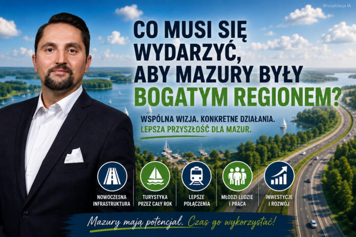 Co musi się wydarzyć, aby Mazury były bogatym regionem?